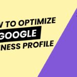 How to Optimize Google Business Profile