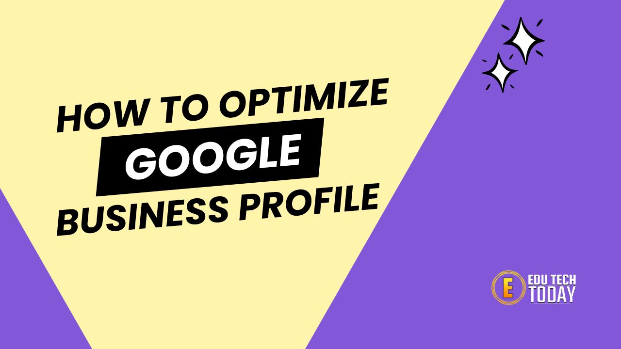 How to Optimize Google Business Profile